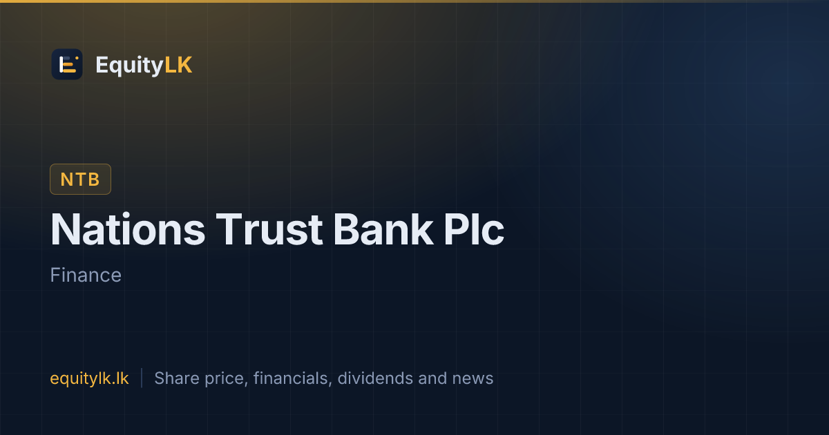 Nations Trust Bank (NTB) share price, chart & dividends